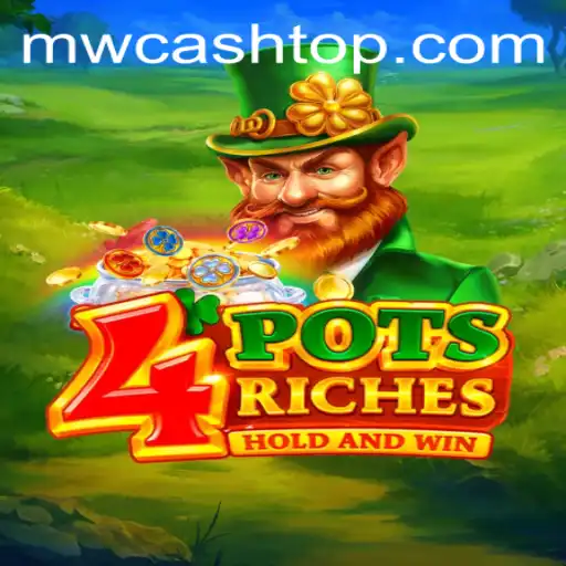 Discover Exciting Adventures with 4potsriches and MW CASH
